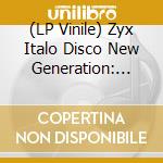(LP Vinile) Zyx Italo Disco New Generation: Vinyl Edition Vol.8 / Various vinile
