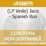 (LP Vinile) Jaco - Spanish Run vinile