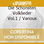 Die Schonsten Volklieder Vol.1 / Various cd