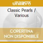 Classic Pearls / Various cd