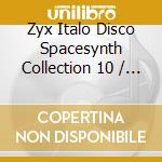 Zyx Italo Disco Spacesynth Collection 10 / Various (2 Cd) cd