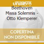 Beethoven Missa Solemnis - Otto Klemperer cd