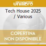 Tech House 2025 / Various cd