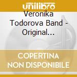 Veronika Todorova Band - Original Balkan Party cd