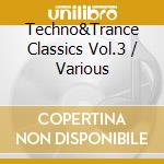 Techno&Trance Classics Vol.3 / Various cd