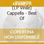 (LP Vinile) Cappella - Best Of vinile