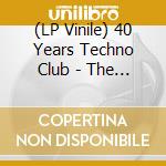 (LP Vinile) 40 Years Techno Club - The 80S / Various (2 Lp) vinile