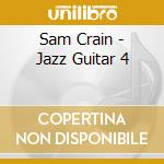 Sam Crain - Jazz Guitar 4 cd