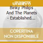 Binky Philips And The Planets - Established 1972 Nyc cd