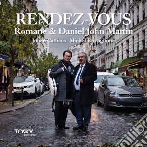Romane & Daniel John Martin - Rendez-Vous cd musicale di Romane & Daniel John Martin, Julien Cattiaux & Michel Rosciglione