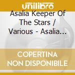 Asalia Keeper Of The Stars / Various - Asalia Keeper Of The Stars / Various cd