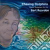 Bart Reardon - Chasing Dolphins: Musical Metaphors For Life cd