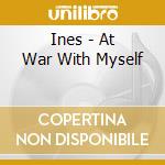 Ines - At War With Myself cd