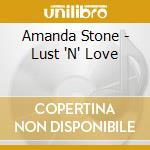Amanda Stone - Lust 'N' Love cd
