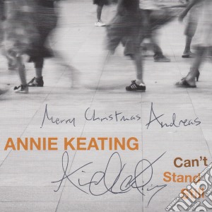 Annie Keating - Can'T Stand Still cd musicale di Annie Keating