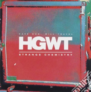Will Travel Have Gun - Strange Chemistry cd musicale di Have Gun, Will Travel
