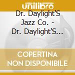 Dr. Daylight'S Jazz Co. - Dr. Daylight'S Jazz Co. cd