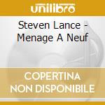 Steven Lance - Menage A Neuf cd
