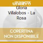 Gloria Villalobos - La Rosa cd