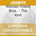 Warsaw Poland Bros. - The Kind cd