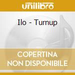 Ilo - Turnup cd