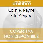 Colin R Payne - In Aleppo cd
