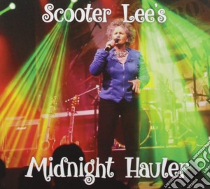 Scooter Lee - Midnight Hauler cd musicale