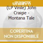 (LP Vinile) John Craigie - Montana Tale vinile