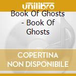 Book Of Ghosts - Book Of Ghosts cd