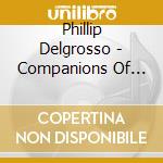 Phillip Delgrosso - Companions Of The Moon cd