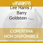 Lee Harris / Barry Goldstein - Journey Into Your Heart cd