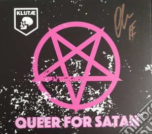 Klutae - Queer For Satan cd musicale