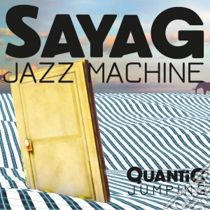 Sayag Jazz Machine - Quantic Jumping cd musicale