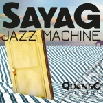 Sayag Jazz Machine - Quantic Jumping cd