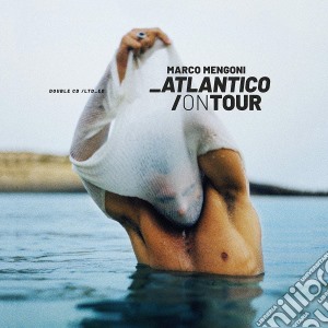 Marco Mengoni - Atlantico On Tour (2 Cd) cd musicale di Marco Mengoni