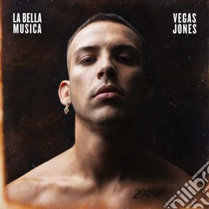 Vegas Jones - La Bella Musica cd musicale