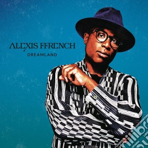 Alexis Ffrench - Dreamland cd musicale