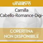 Camilla Cabello-Romance-Digi- cd
