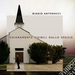 Biagio Antonacci - Chiaramente Visibili Dallo Spazio cd musicale di Biagio Antonacci