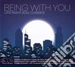 Being With You: Late Night Soul Classics / Various (3 Cd) cd
