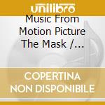 Music From Motion Picture The Mask / Var / Various cd