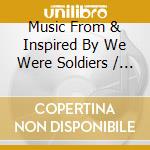 Music From & Inspired By We Were Soldiers / Var / Various cd