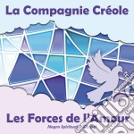 Compagnie Creole (La) - Les Forces De L'Amour