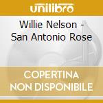 Willie Nelson - San Antonio Rose cd