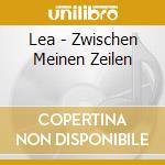 Lea - Zwischen Meinen Zeilen cd