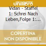Vidan - Staffel 1: Schrei Nach Leben,Folge 1: Aus Der Tie (2 Cd) cd