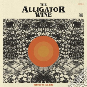 Alligator Wine (The) - Demons Of The Mind cd musicale