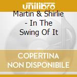 Martin & Shirlie - In The Swing Of It cd