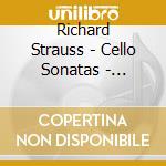 Richard Strauss - Cello Sonatas - Raphaela Gromes cd