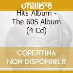 Hits Album - The 60S Album (4 Cd) cd musicale